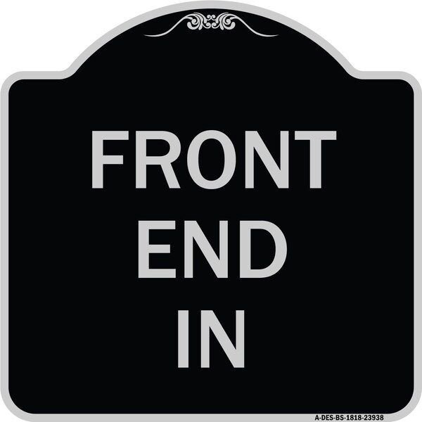 Signmission Designer Series Front End In, Black & Silver Heavy-Gauge Aluminum Sign, 18" x 18", BS-1818-23938 A-DES-BS-1818-23938 - main